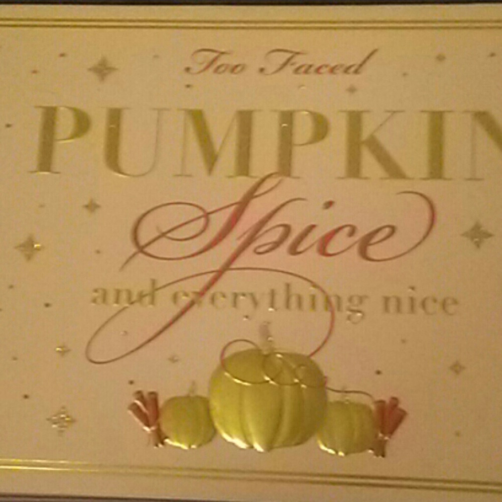 Too Faced Pumpkil Spice and everything nice v1 Lim